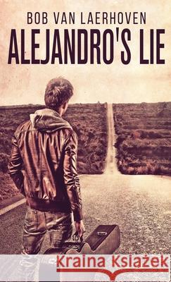 Alejandro's Lie Bob Va 9784867528860 Next Chapter