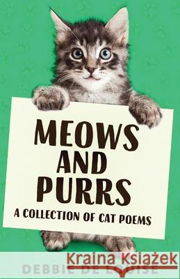 Meows and Purrs: A Collection Of Cat Poems Debbie D 9784867529775 Next Chapter