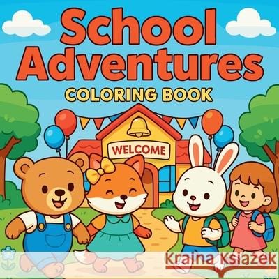 School Adventures - Coloring Book Chris Martin 9784882199229 Chris Martin