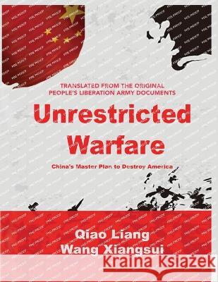 Unrestricted Warfare: China\'s Master Plan to Destroy America Qiao Liang Wang Xiangsui 9784884557102 Lyle Stuart