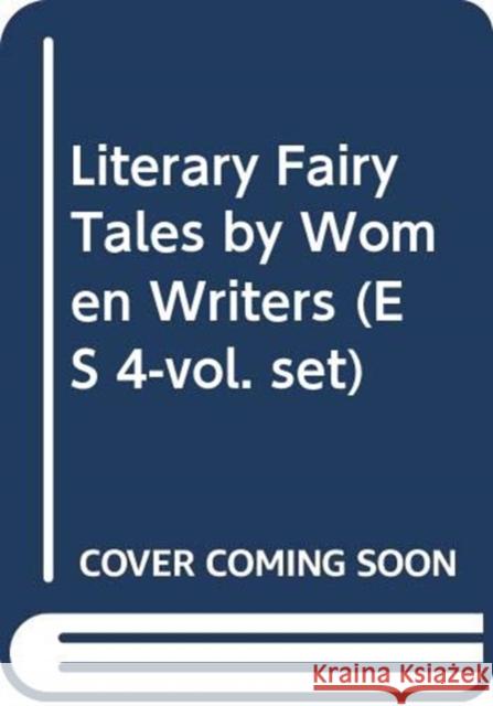 Literary Fairy Tales by Women Writers (Es 4-Vol. Set)  9784902454666 Edition Synapse