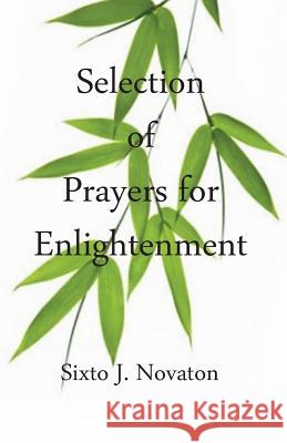 Selection of Prayers for Enlightenment Sixto J Novaton   9784902837223 Blue Ocean Press