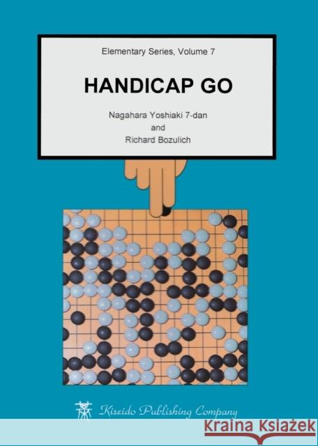 Handicap Go Nagahara Yoshiaki Richard Bozulich 9784906574162