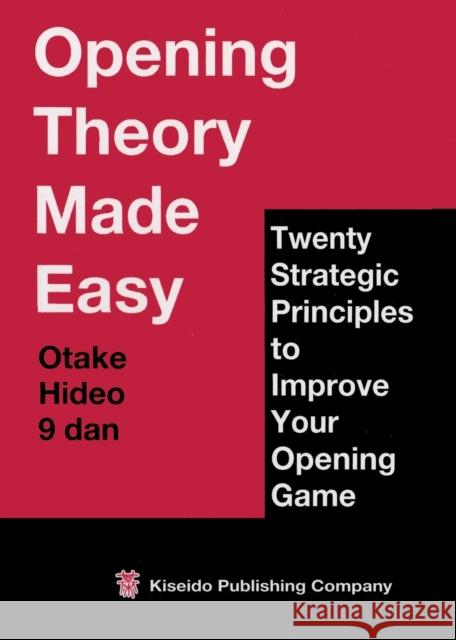Opening Theory Made Easy Hideo Otake John Power 9784906574360