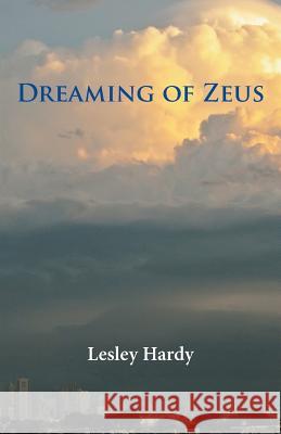 Dreaming of Zeus Lesley Hardy   9784907359096 Isobar Press