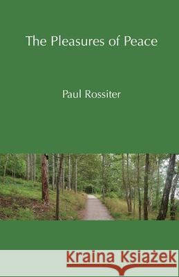 The Pleasures of Peace Paul Rossiter 9784907359348