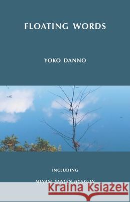 Floating Words Yoko Danno 9784907359553
