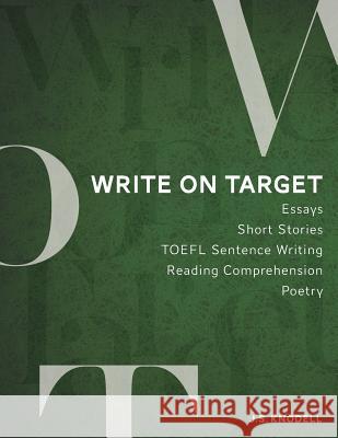 Write on Target: A creative and integrated approach to academic and practical writing Knodell, John Stephen 9784908152122 Toem