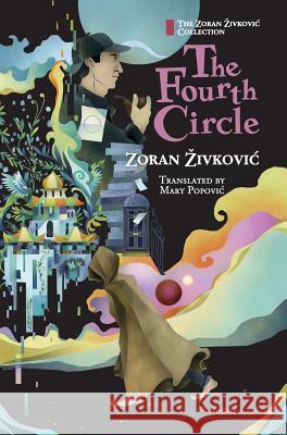 The Fourth Circle Zoran Zivkovic Mary Popovic Youchan Ito 9784908793080 Cadmus Press