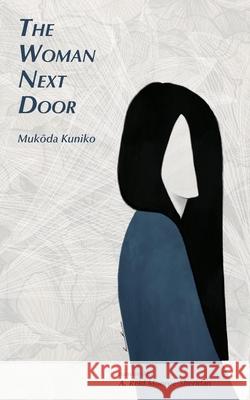 The Woman Next Door Kuniko Mukoda A. Reid Monroe-Sheridan Ramona Russu 9784909473189 Kurodahan Press