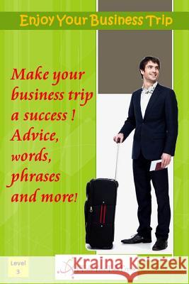 Enjoy Your Business Trip I. Talk You Talk Press 9784909733191 I Talk You Talk Press