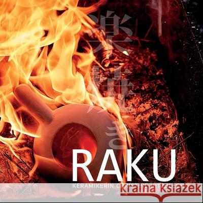 Raku: Keramikarin Christine Hitzblech, Karlsruher Kunst R Makkiko 9784909764447 Erioquest