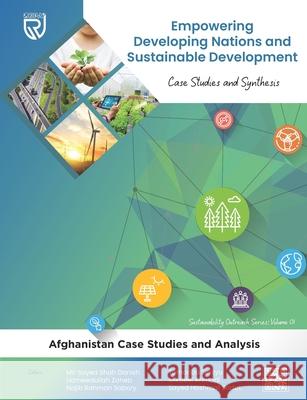 Empowering Developing Nations and Sustainable Development: Case Studies and Synthesis Hameedullah Zaheb Najib Rahman Sabory Tomonobu Senjyu 9784910361208 Repa - Research and Education Promotion Assoc