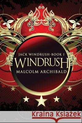 Windrush: Large Print Edition Malcolm Archibald 9784910557298 Next Chapter