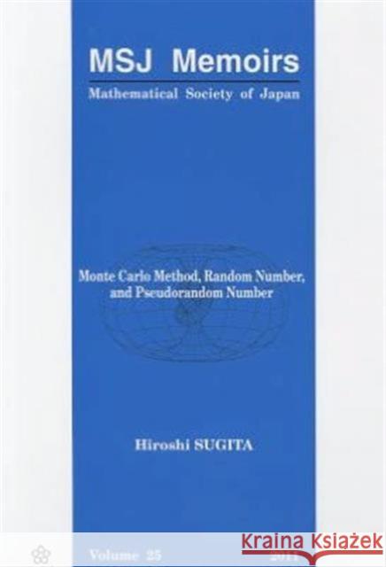 Monte Carlo Method, Random Number, and Pseudorandom Number Sugita, Hiroshi 9784931469655 World Scientific Publishing Company