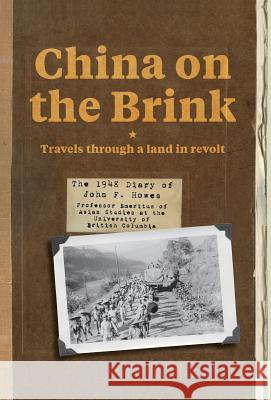 China on the Brink: Travels through a land in revolt Howes, John F. 9784990996635