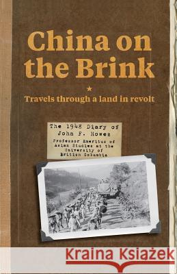 China on the Brink: Travels through a land in revolt Howes, John F. 9784990996642 Sora Books