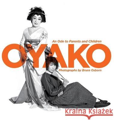 Oyako: An Ode to Parents and Children Bruce Osborn   9784990996659