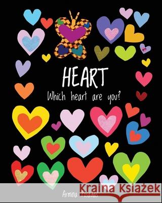 HEART Which heart are you? Armina Posadas 9784991110771 Armina Posadas