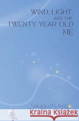 Wind, Light, and the Twenty-Year-Old Me Doc Kane, Reiko Kane, Maplopo 9784991125522 Maplopo