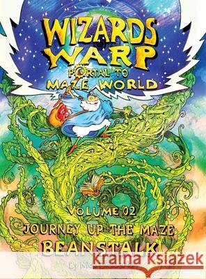 Wizards Warp: Journey Up The Maze Beanstalk (Volume2) Diliberto, Nick 9784991221705 Nick Diliberto