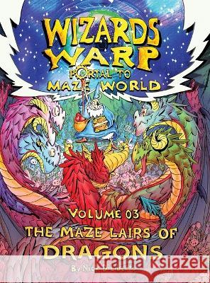 Wizards Warp: The Maze Lairs Of Dragons (Volume3) Nick Diliberto 9784991221712 Nick Diliberto