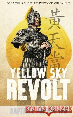 Yellow Sky Revolt Baptiste Pinson Wu   9784991276811 Little Conqueror Press