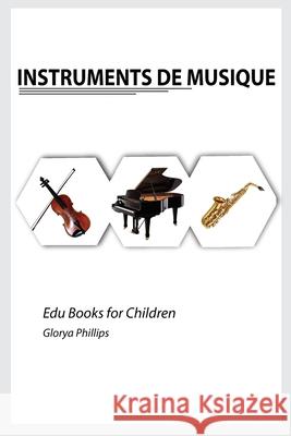 Instruments de Musique Glorya Phillips 9785016294728 Robert Cristofir