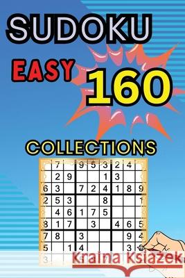 160 Easy Sudoku Collections: Sudoku Book for Adults, Teens & Seniors, Puzzles with Detailed Step-by-step for Beginers Peter 9785017041048