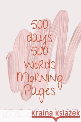 500 Days 500 Words Morning Pages Cristie Jameslake 9785019140985 Cristina Dovan