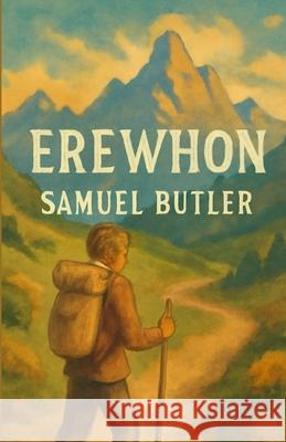 Erewhon(Illustrated) Samuel Butler Micheal Smith 9785036750082
