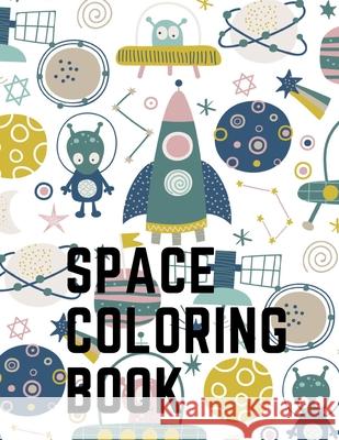 Space Coloring Book Space Publishing 9785303679955 Cristina Dovan