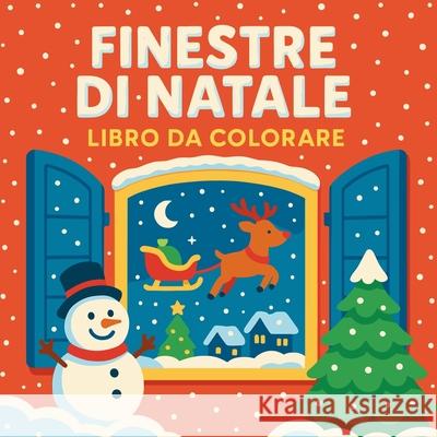 Finestre di Natale - Libro da Colorare Chris Martin 9785430068189 Chris Martin