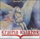 Songs for the Inner Child, 1 Audio-CD Noll, Shaina 9785559684086