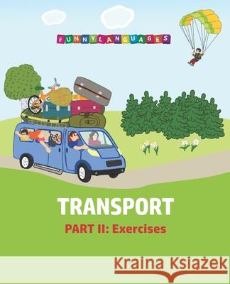 English vocabulary for kids. Transport. Part II Funny Languages 9785604753569