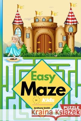 Easy Maze For Kids 50 Maze Puzzles For Kids Ages 4-8, 8-12 Smith, Anthony 9785921298491