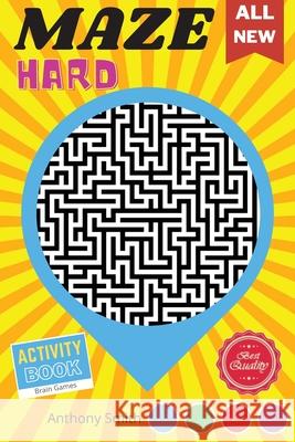 From Here to There 120 Hard Challenging Mazes For Adults Brain Games For Adults For Stress Relieving and Relaxation! Smith, Anthony 9785977672337