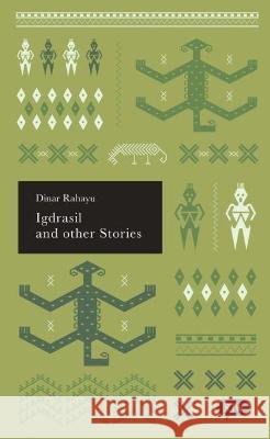 Igdrasil and Other Stories Dinar Rahayu Bronwyn Duke 9786026978967