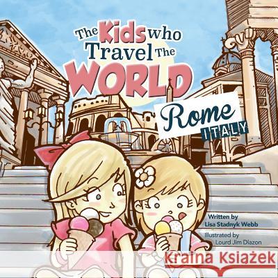 The Kids Who Travel the World: Rome Lisa Webb 9786027333512 Canadian Expat Mom