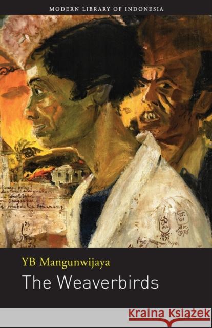 The Weaverbirds: Novel Y. B. Mangunwijaya Yb Mangunwijaya Thomas M. Hunter 9786029144208