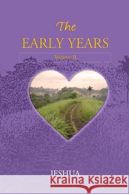 The Early Years: Volume II Jeshua, Jayem 9786029189209