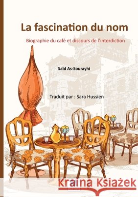 La fascination du nom As-Sourayhi, Saïd, Hussein, Sara 9786030512539