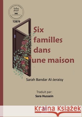Six familles dans une maison Al-Jeraisy, Sarah Bandar, Hussein, Sara 9786038504246 Madarek Company for Publishing and Distributi