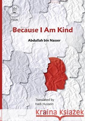 Because I Am Kind Abdullah Bi Hadi Hussein 9786038504796