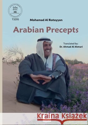 Arabian Precepts Mohammed Al-Rotayan Ahmad Al-Ahmari 9786038504994 Madarek Company for Publishing and Distributi