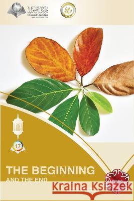 The Beginning and The End Abd Ar-Rahman Ash-Sheha   9786039093824