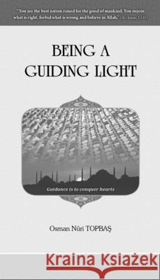 Being a guiding Light Osman Nuri Topbaş Ummah Reads 9786053029632 Erkam World Dar Al Arqam