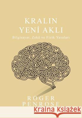 Kralin Yeni Akli Roger Penrose Tekin Dereli 9786055250690 Koc University Press