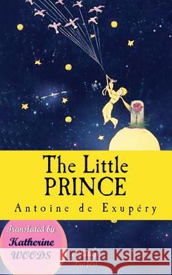 The Little Prince: (illustrated Edition) Antoine de Saint Exupery Katherine Woods Murat Ukray 9786056860874 E-Kitap Projesi & Cheapest Books