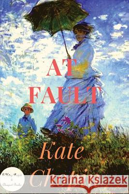 At Fault Kate Chopin 9786057566218 E-Kitap Projesi & Cheapest Books